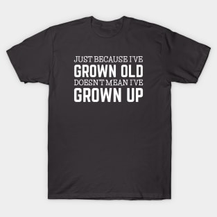 FUNNY Quotes T-Shirt